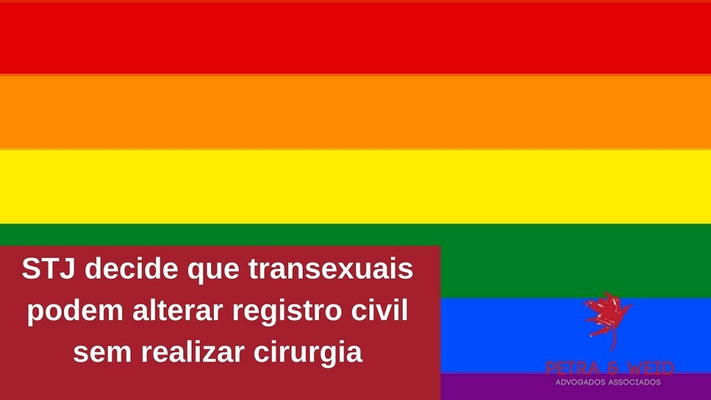STJ decide que transexuais podem alterar registro civil sem realizar cirurgia